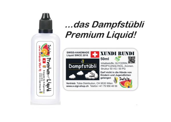 Premium Liquid "Xundi Rundi" Dampfstübli Spezial